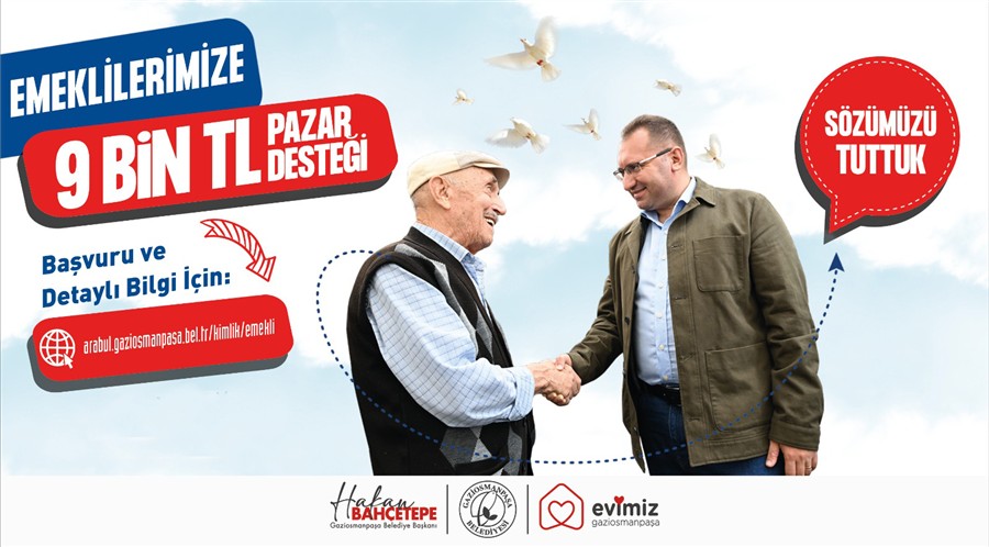 Emeklilerimizin Yanındayız